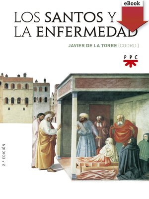 cover image of Los santos y la enfermedad